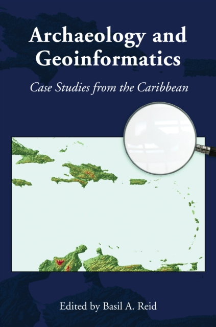 E-knjiga Archaeology and Geoinformatics Reid Basil A. Reid