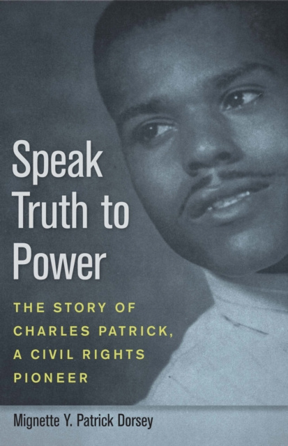 E-book Speak Truth to Power Dorsey Mignette Y. Patrick Dorsey