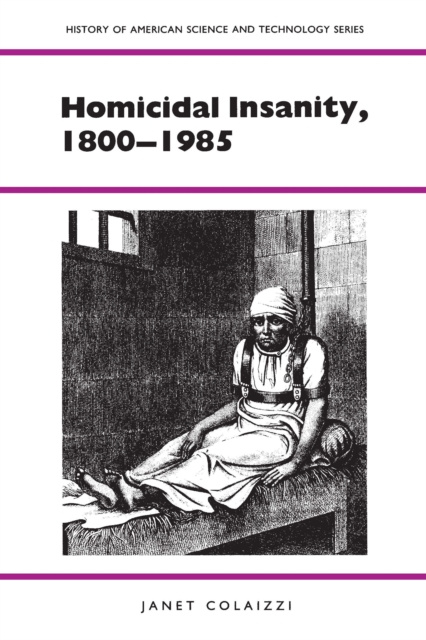 E-kniha Homicidal Insanity, 1800-1985 Colaizzi Janet Colaizzi