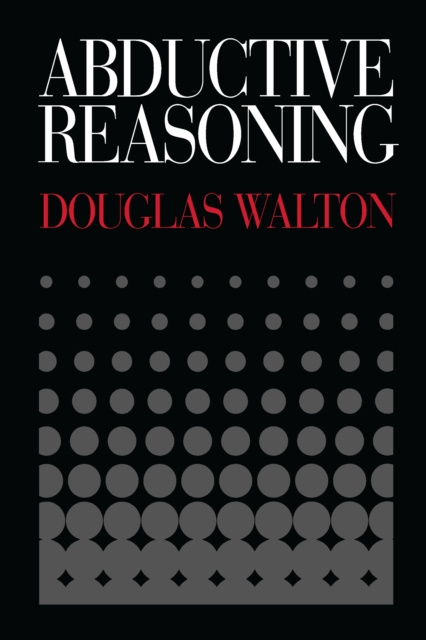E-knjiga Abductive Reasoning Walton Douglas Walton