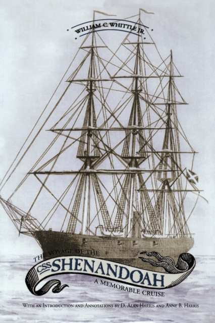 E-knjiga Voyage of the CSS Shenandoah Whittle William C. Whittle
