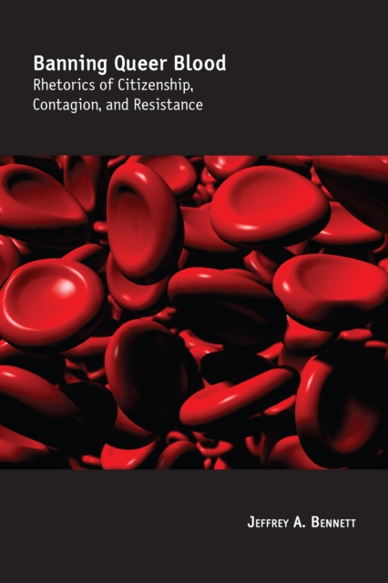 E-Book Banning Queer Blood Bennett Jeffrey A. Bennett