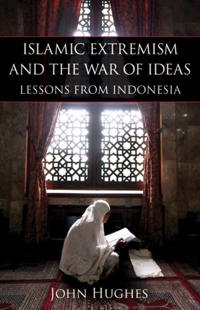 E-Book Islamic Extremism and the War of Ideas John Hughes