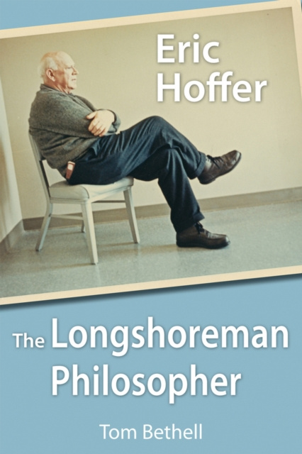 Libro elettronico Eric Hoffer Tom Bethell