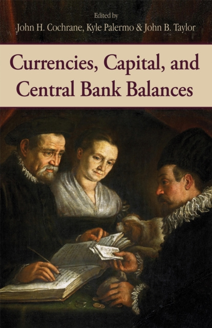 E-kniha Currencies, Capital, and Central Bank Balances John H. Cochrane