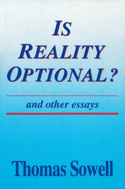 E-knjiga Is Reality Optional? Thomas Sowell
