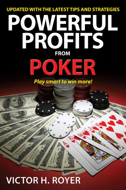E-kniha Powerful Profits From Poker Victor H Royer