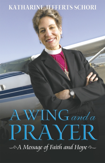E-book Wing and a Prayer Katharine Jefferts Schori