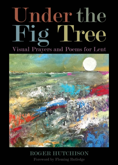 E-book Under the Fig Tree Roger Hutchison