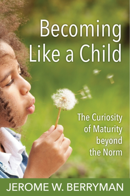 E-book Becoming Like a Child Jerome W. Berryman