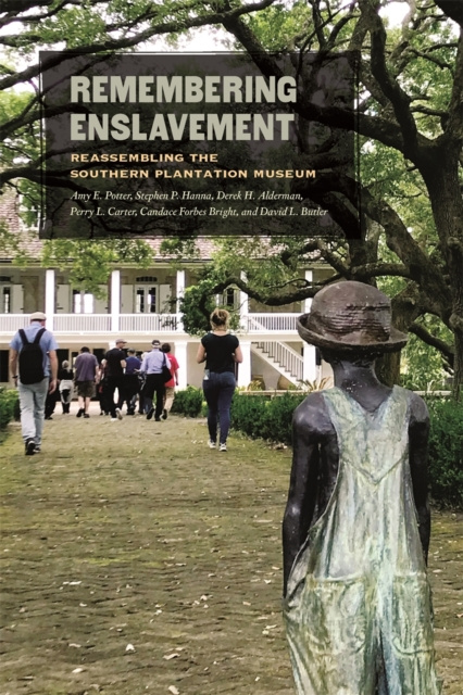 ebook Remembering Enslavement Derek H. Alderman