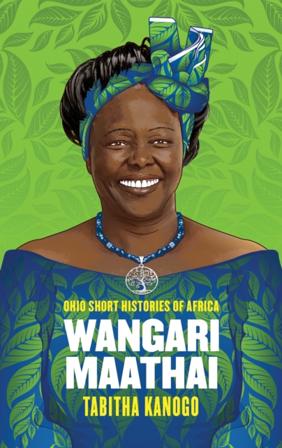 Livre numérique Wangari Maathai Tabitha Kanogo