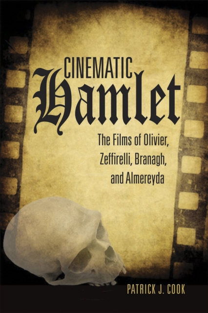 ebook Cinematic Hamlet Patrick J. Cook