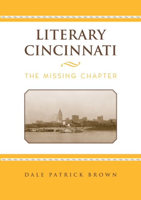 E-book Literary Cincinnati Dale Patrick Brown