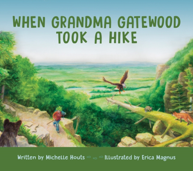 E-kniha When Grandma Gatewood Took a Hike Michelle Houts