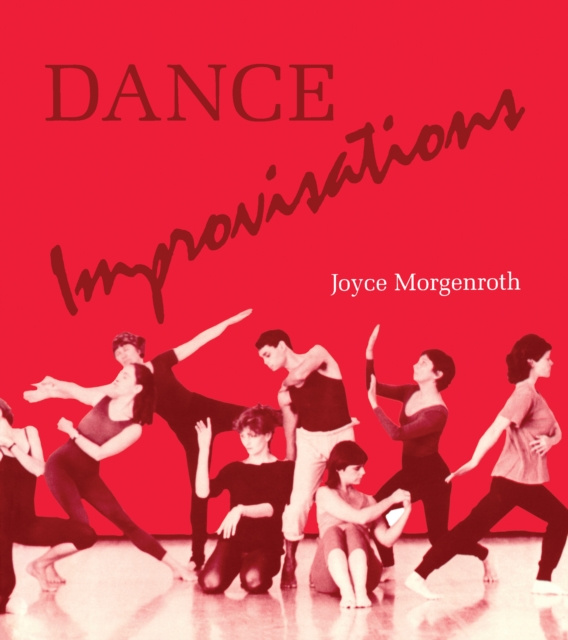 E-knjiga Dance Improvisations Morgenroth Joyce Morgenroth