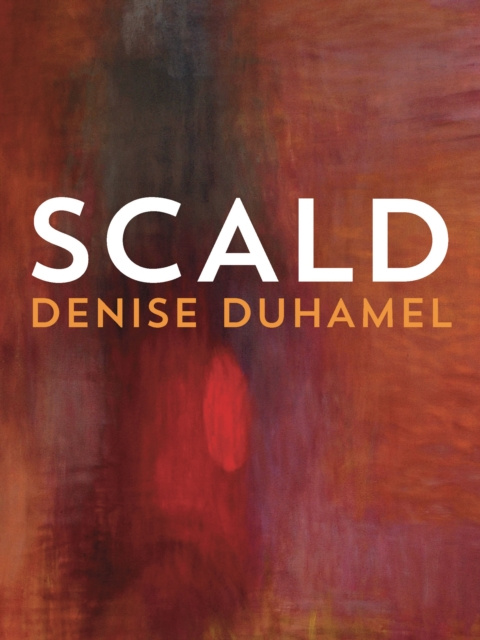 E-knjiga Scald Duhamel Denise Duhamel