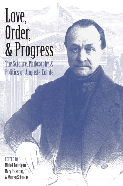 E-book Love, Order, and Progress Bourdeau Michel Bourdeau