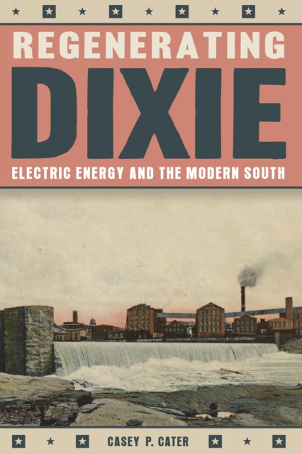 E-knjiga Regenerating Dixie Cater Casey P. Cater