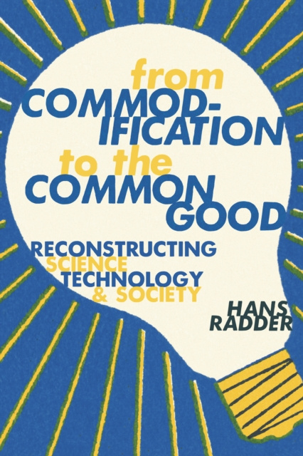 E-knjiga From Commodification to the Common Good Radder Hans Radder