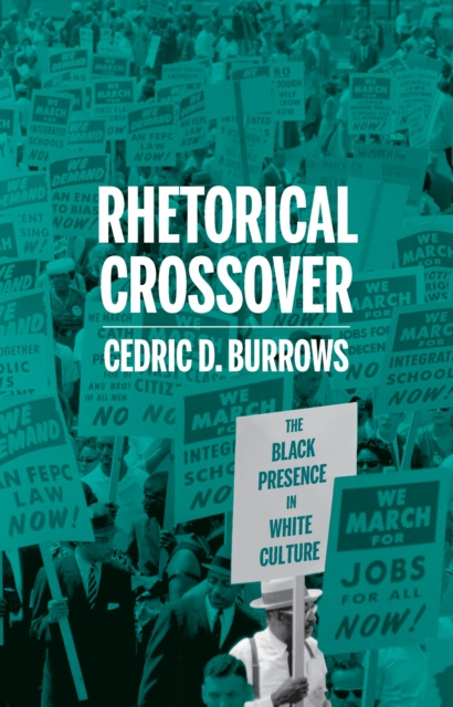 E-knjiga Rhetorical Crossover Burrows Cedric D. Burrows