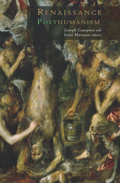 E-knjiga Renaissance Posthumanism Campana