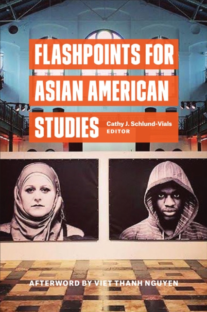 E-book Flashpoints for Asian American Studies Cathy Schlund-Vials