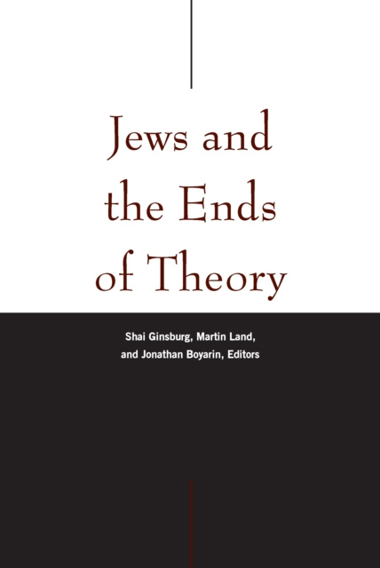 E-knjiga Jews and the Ends of Theory Shai Ginsburg