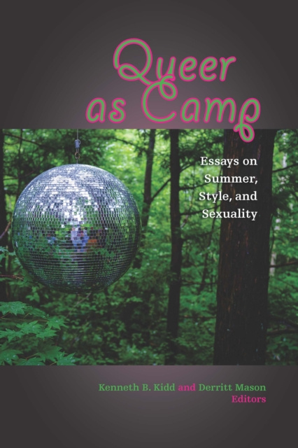 E-Book Queer as Camp Kenneth B. Kidd