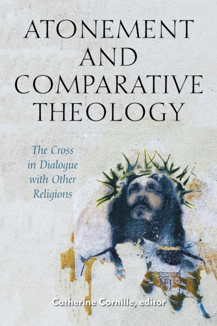 E-book Atonement and Comparative Theology Catherine Cornille