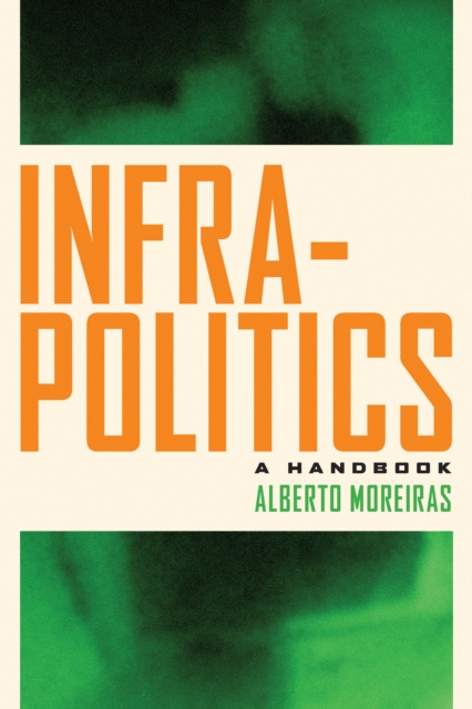 E-book Infrapolitics Moreiras