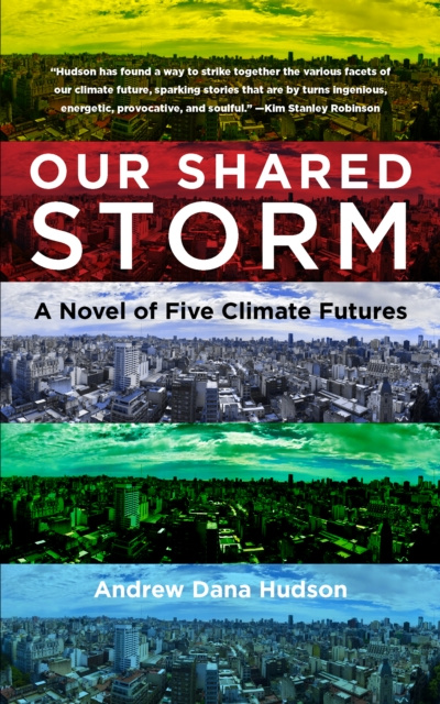 E-book Our Shared Storm Andrew Dana Hudson