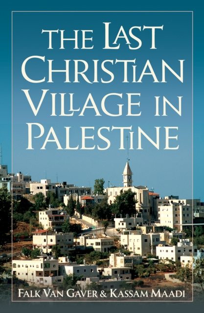 E-book Last Christian Village in Palestine Kassam Maadi