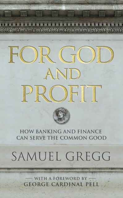 E-knjiga For God and Profit Samuel Gregg