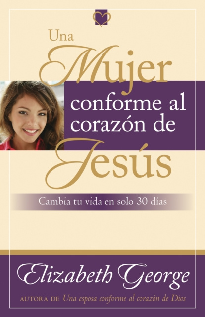 E-kniha Una mujer conforme al corazon de Jesus Elizabeth George