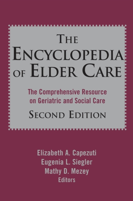 E-Book Encyclopedia of Elder Care Eugenia L. Siegler MD FACP