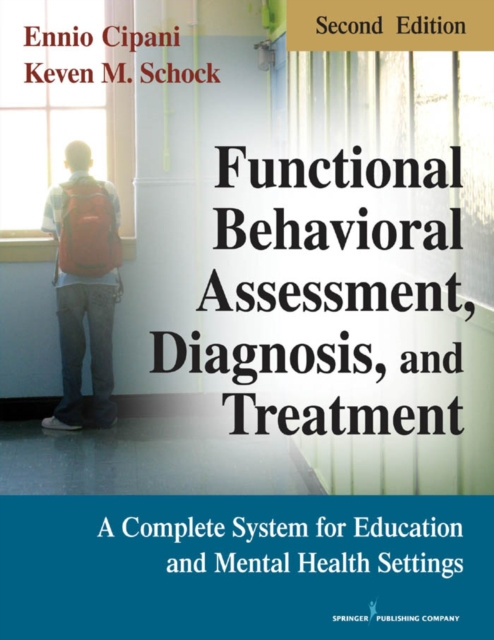 E-kniha Functional Behavioral Assessment, Diagnosis, and Treatment, Second Edition PhD Ennio Cipani