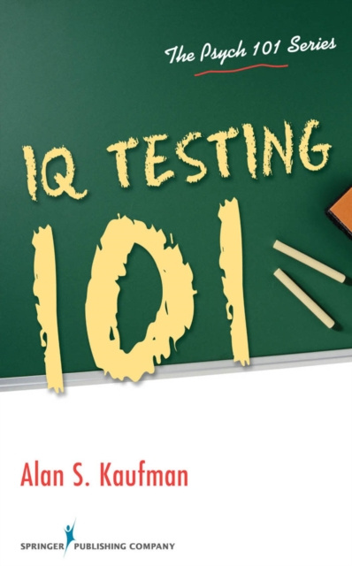 E-knjiga IQ Testing 101 PhD Alan S. Kaufman