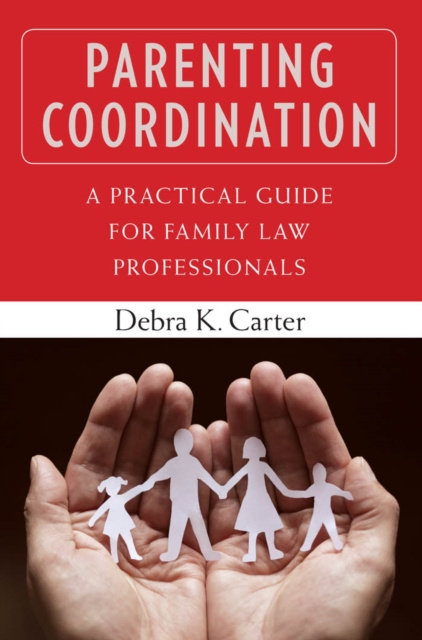 E-book Parenting Coordination PhD Debra K. Carter