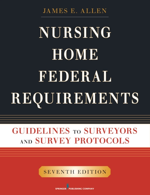 E-kniha Nursing Home Federal Requirements James E. Allen PhD MSPH NHA IP