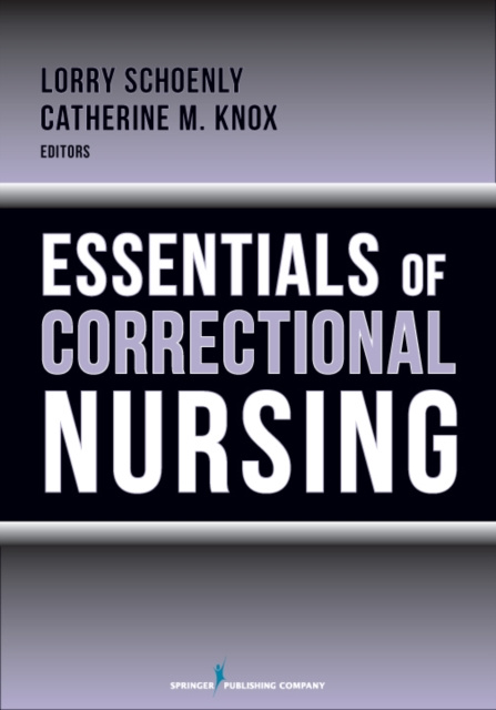 E-book Essentials of Correctional Nursing Lorry Schoenly PhD RN CCHP-RN