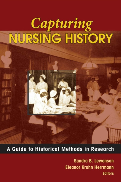 E-Book Capturing Nursing History Sandra B. Lewenson EdD RN FAAN
