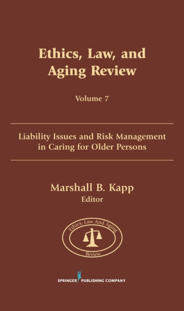 E-knjiga Ethics, Law, and Aging Review, Volume 7 Marshall B. Kapp JD MPH