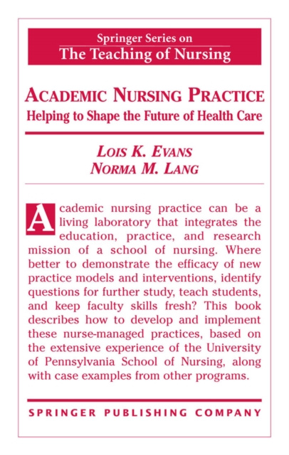 E-knjiga Academic Nursing Practice Lois K. Evans DNSc FAAN RN