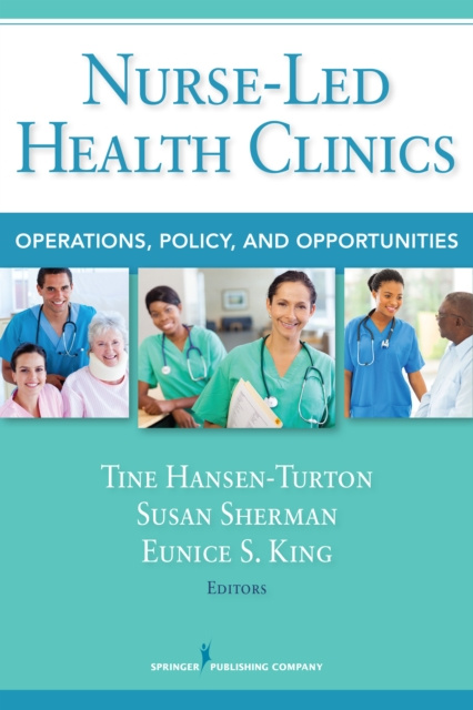 E-book Nurse-Led Health Clinics Tine Hansen-Turton MGA JD FCPP FAAN