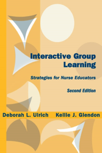 E-knjiga Interactive Group Learning Deborah L. Ulrich PhD RN