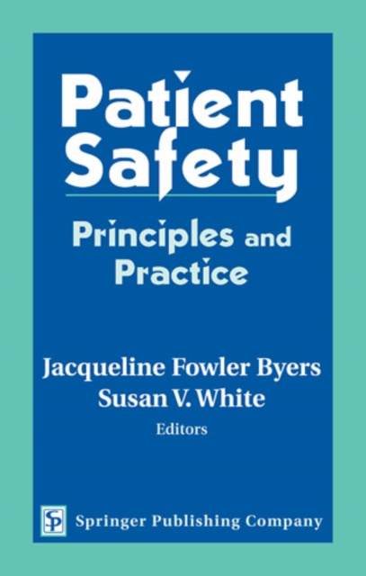 E-knjiga Patient Safety Jacqueline Fowler Byers PhD RN CNAA
