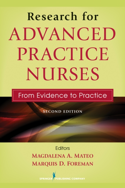 E-knjiga Research for Advanced Practice Nurses, Second Edition Magdalena A. Mateo PhD RN FAAN