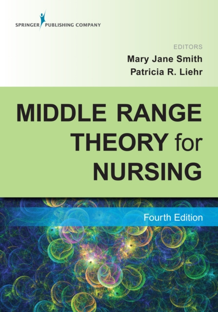 ebook Middle Range Theory for Nursing Mary Jane Smith PhD RN FAAN