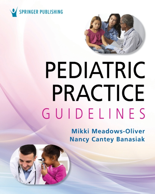 E-book Pediatric Practice Guidelines Mikki Meadows-Oliver PhD PNP-BC FAAN